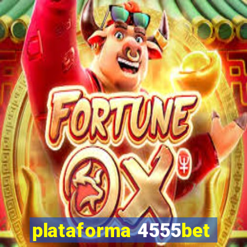 plataforma 4555bet